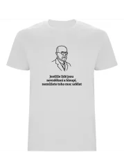 Pánské tričko - Masaryk – Jestliže lidé jsou nevzdělaní a hloupí...