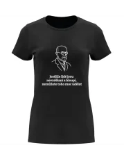 Dámské tričko - Masaryk – „Jestliže lidé jsou nevzdělaní a hloupí...“